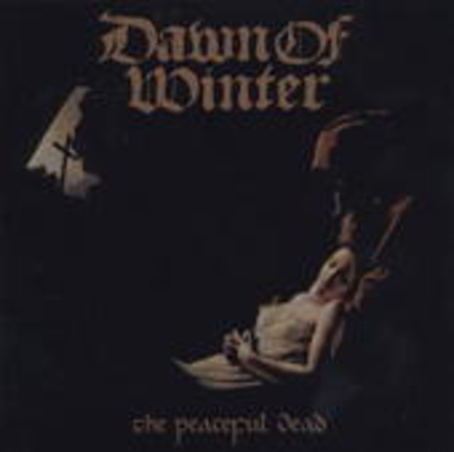 Dawn Of Winter – The Peacful Dead