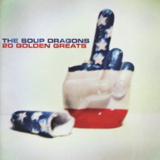 The Soup Dragons – 20 Golden Greats