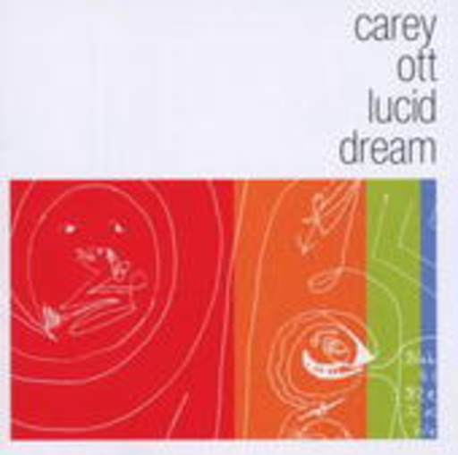 Carey Ott – Lucid Dream