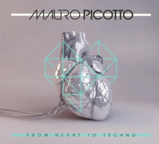 Mauro Picotto – From Heart To Techno