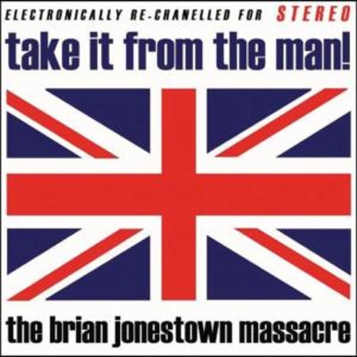 The Brian Jonestown Massacre – Take It From The Man!