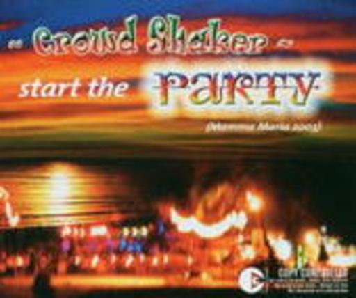 Crowd Shaker – Start The Party! (Mamma Maria 2003)