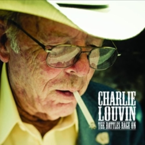Charlie Louvin – The Battles Rage On