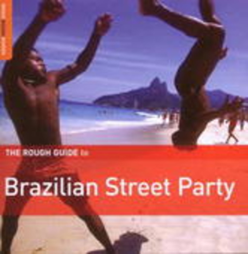 Diverse – The Rough Guide To Brazilian Street Party
