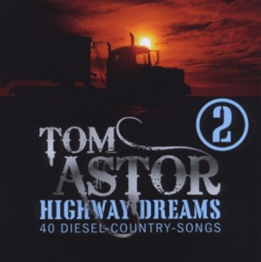 Highway Dreams 2 – 40 Diesel-Country-Songs