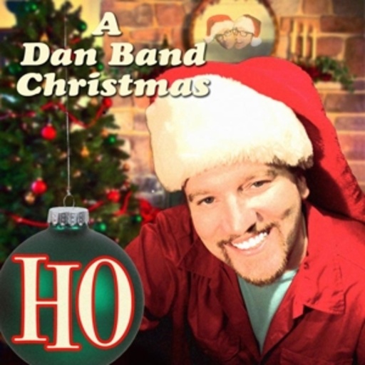 The Dan Band – Ho - A Dan Band Christmas