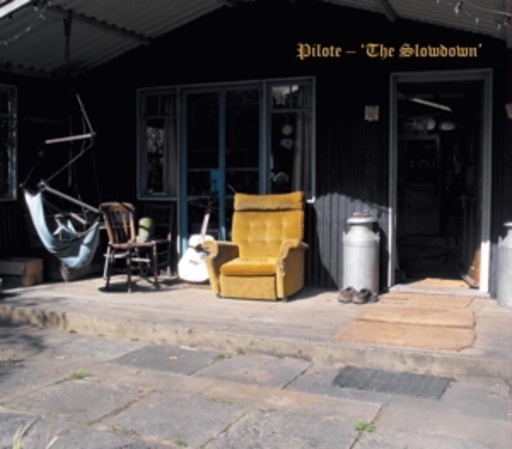 Pilote – The Slowdown