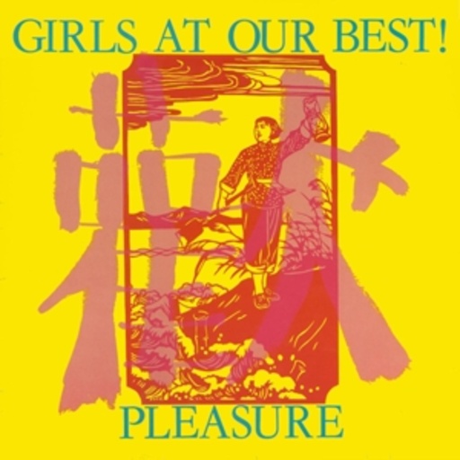 Girls At Our Best – Pleasure