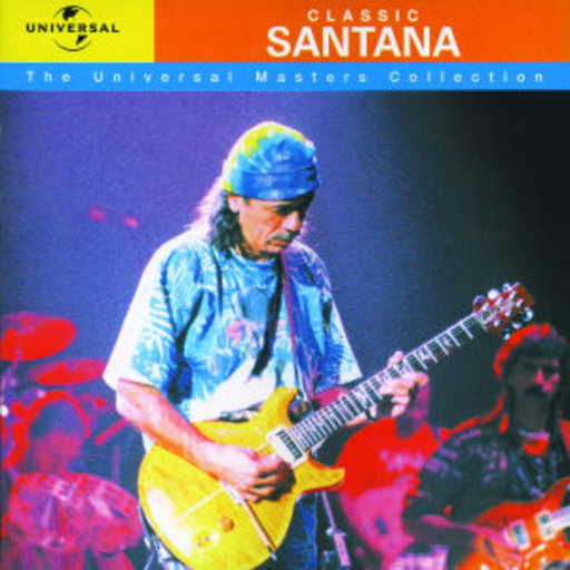 Santana – Classic Santana - The Universal Masters Collection (32 Bit Remastered)