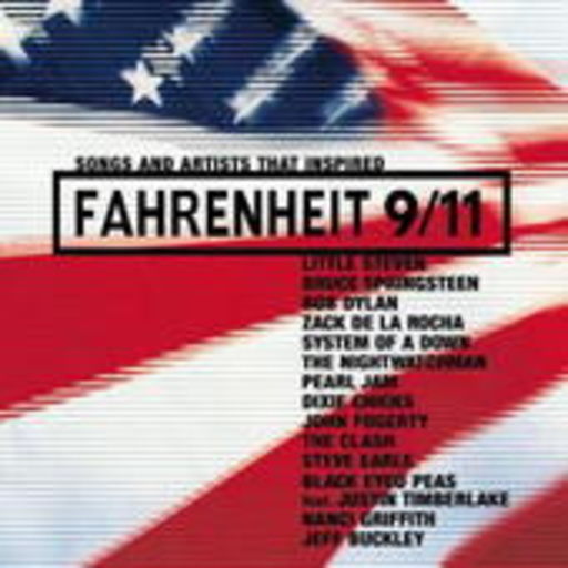 Diverse – Fahrenheit 9/11 - Songs And Artists That Inspired