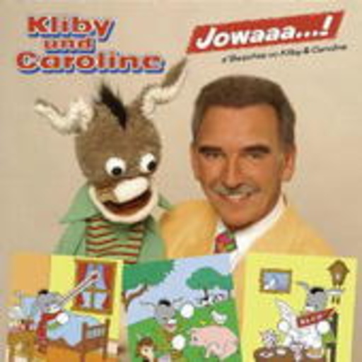 Kliby & Caroline – Jowaaa...! - S' Beschte vo Kliby & Caroline