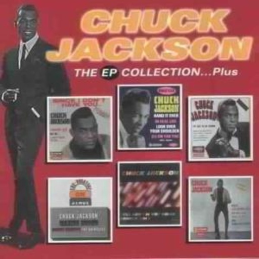 Chuck Jackson – The EP Collection ... Plus