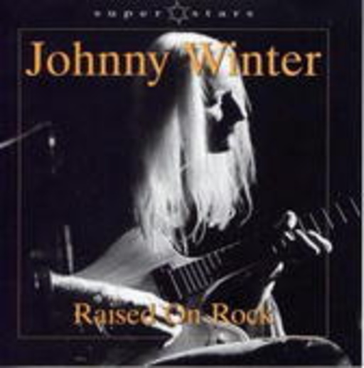 Johnny Winter – Raisend On Rock