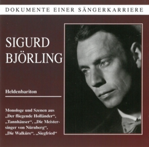 Sigurd Björling – Dokumente einer Sängerkarriere - Sigurd Björling (1907-1983)
