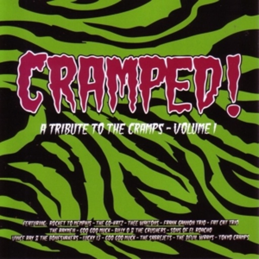 Cramped! A Tribute To The Cramps – Vol. 1