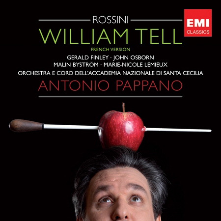 Antonio Pappano/Gerald Finley/John Osborn – William Tell