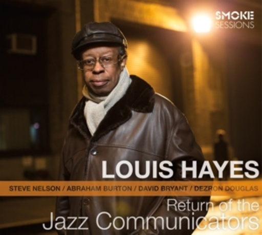 Louis Hayes – Return Of The Jazz Communicators