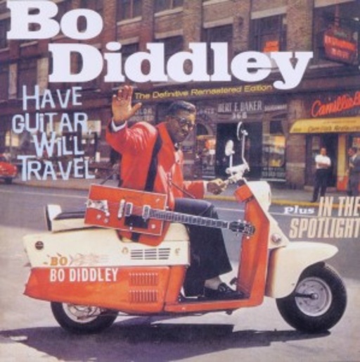 Bo Diddley – Have Guitar, Will Travel/Spotlight
