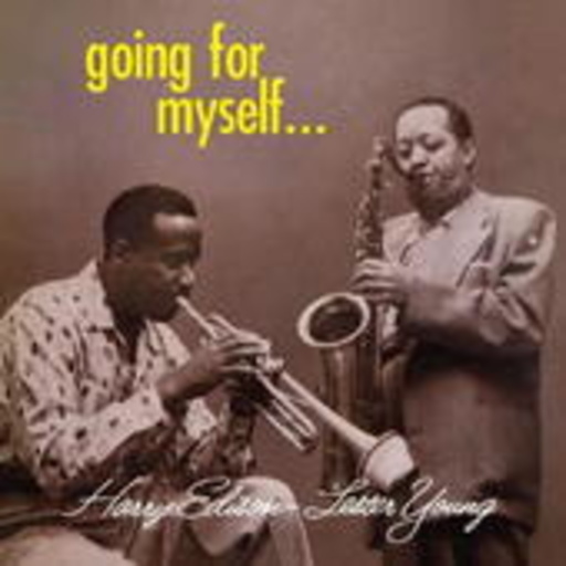 Lester Young & Harry Edison – Going For Myself