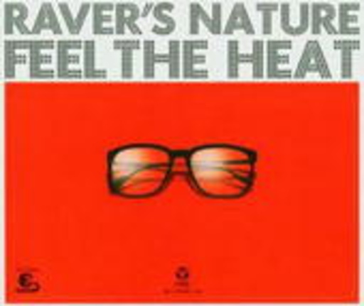 Raver's Nature – Feel The Heat