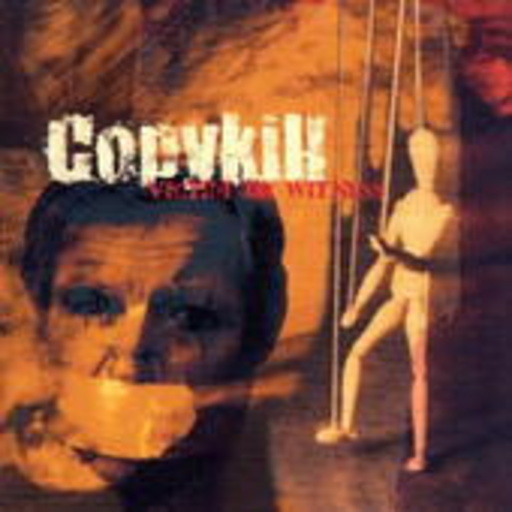 Copykill – Victim Or Witness