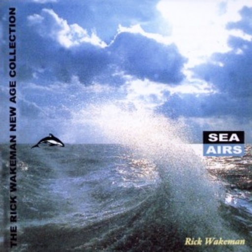 Rick Wakeman – Sea Airs