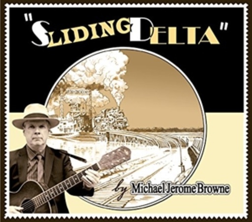Michael Jerome Browne – Sliding Delta