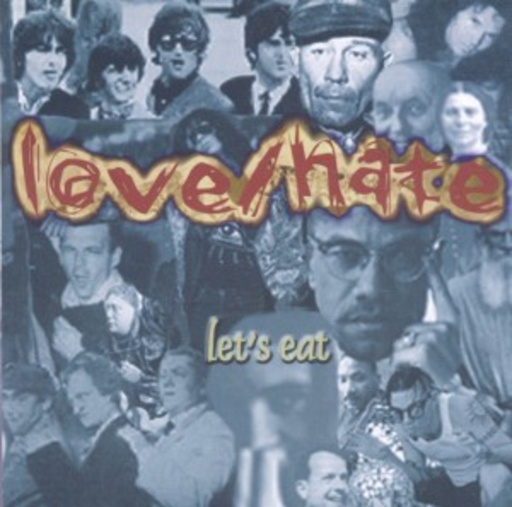 Love Hate – Let's Eat