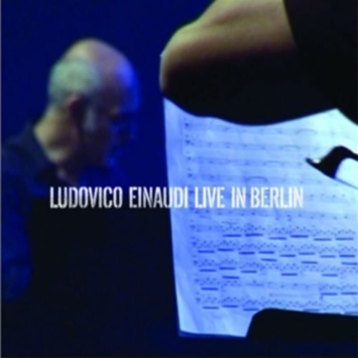 Ludovico Einaudi – Live In Berlin