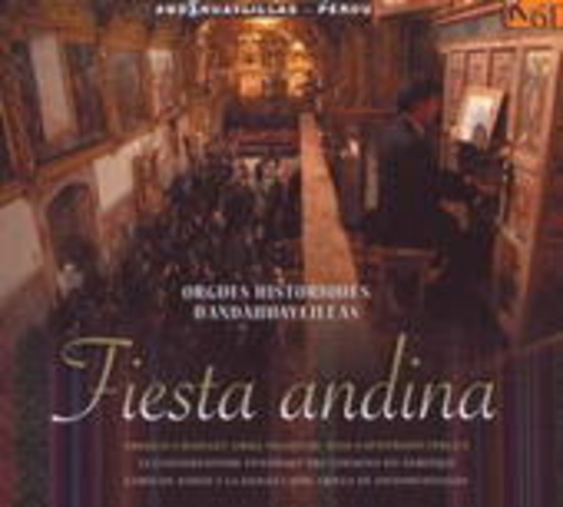 Diverse – Fiesta Andina - Die historischen Orgeln von Andahuaylillas