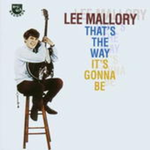 Lee Mallory – That's The Way It's Gonna Be