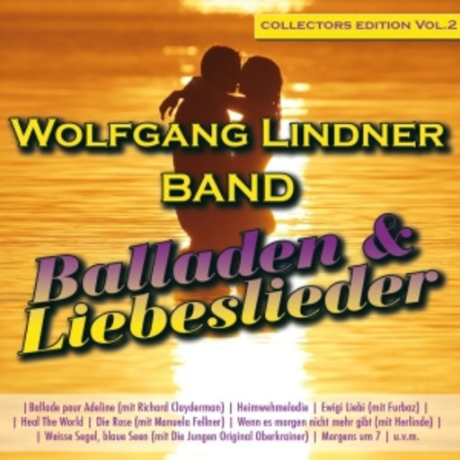 Wolfgang Lindner Band – Balladen & Liebeslieder