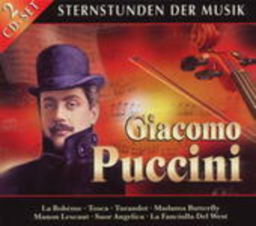 Diverse – Sternstunden der Musik: Puccini