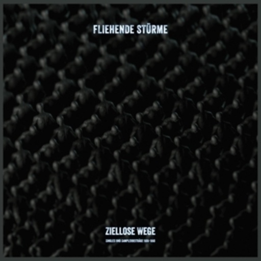 Fliehende Stürme – Ziellose Wege (Singles & Samplerbeiträge 1989-1998)