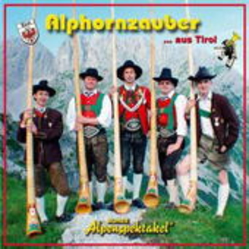 Auner Alpenspektakel – Alphornzauber