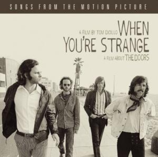 The Doors – When Your're Strange