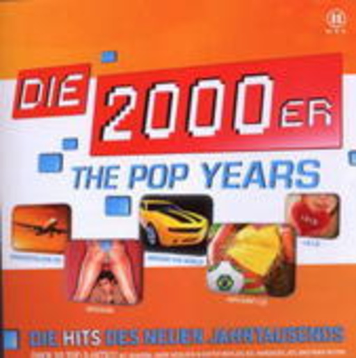 Diverse – Die 2000er - The Pop Years - Die Hits des neuen Jahrtausends