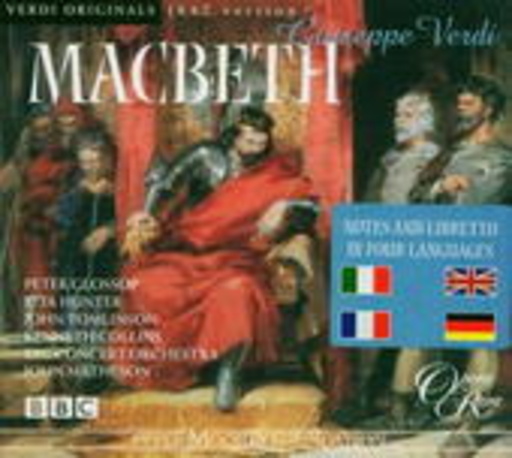Peter Glossop/Rita Hunter/John Matheson/John Tomlinson – Macbeth (Verdi Originals/1847 Version)