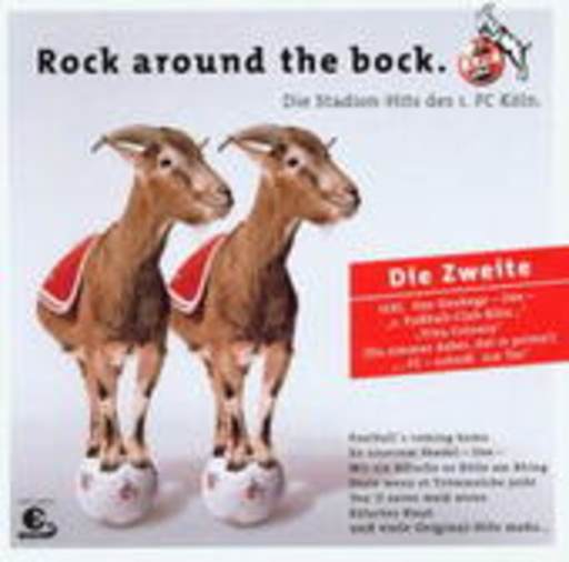 Diverse – Rock Around The Bock 2 - Die Stadion-Hits des 1.FC Köln