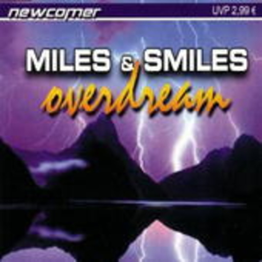 Miles & Smiles – Overdream