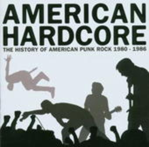 Amerian Hardcore – The History Of American Hardcore
