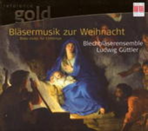 Blechbläserensemble Ludwig Güttler – Bläsermusik zur Weihnacht (Reference Gold)