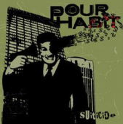 Pour Habit – Suiticide