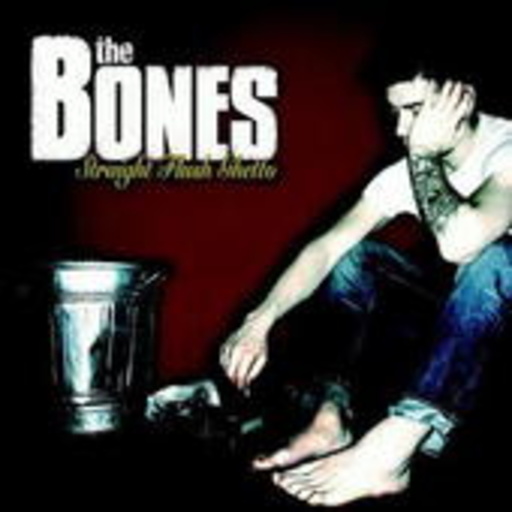 The Bones – Straight Flush Ghetto