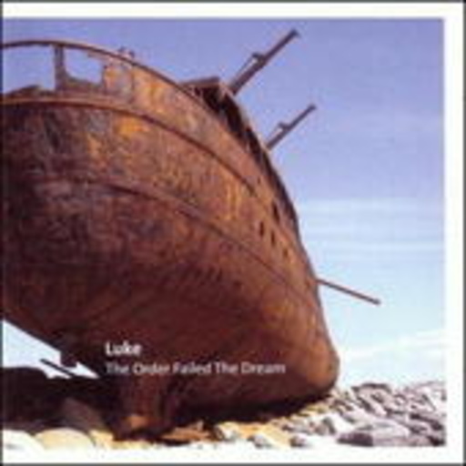 Luke – The Order Failed The Dream