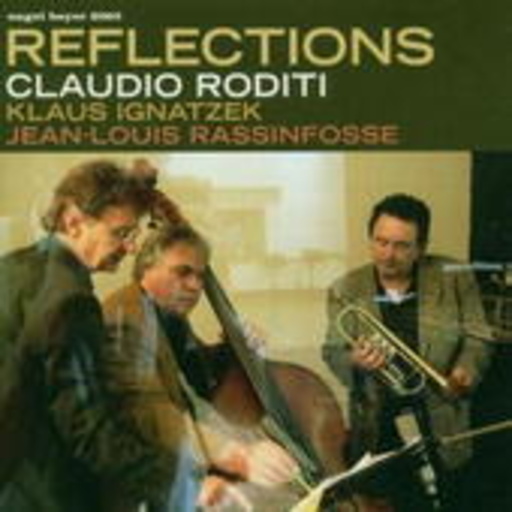 Claudio Roditi/Klaus Ignatzek/... – Reflections