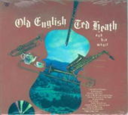 Ted Heath – Old English & Smooth'n