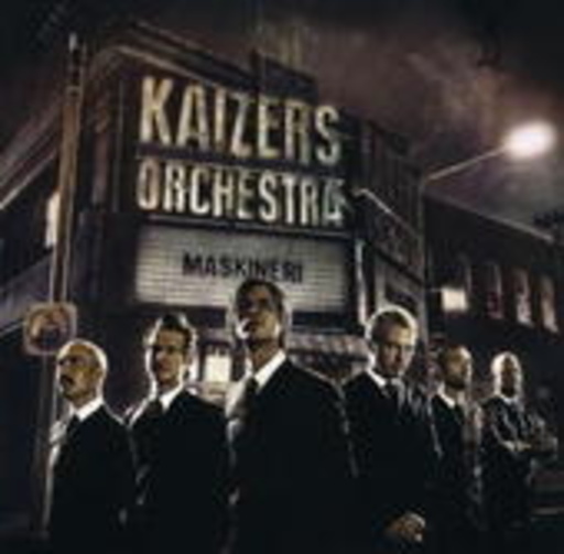 Kaizers Orchestra – Maskineri