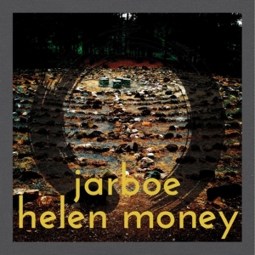 Jatboe And Helen Money – Jarboe And Helen Money