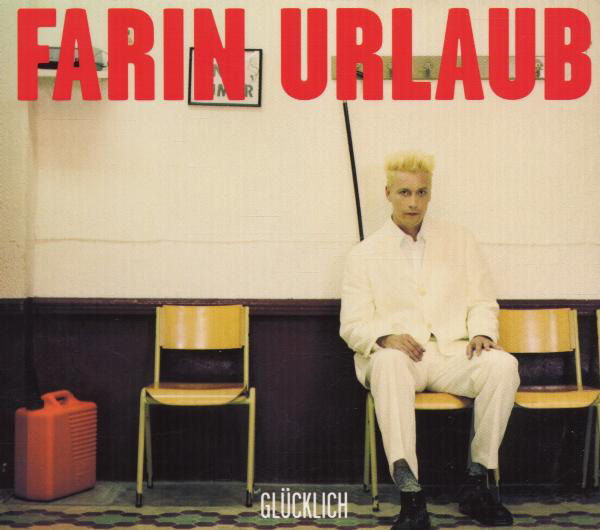 Farin Urlaub – Glücklich